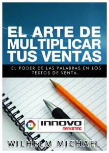 Descargar El arte de multiplicar tus ventas. pdf, epub, ebook