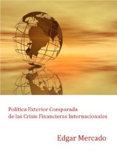 Descargar Política Exterior Comparada de las Crisis Financieras Internacionales pdf, epub, ebook