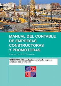 Descargar El inmovilizado material en las empresas constructoras y promotoras (Manual del contable de empresas constructoras y promotoras nº 5) pdf, epub, ebook