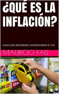 Descargar ¿QUÉ ES LA INFLACIÓN?: COLECCIÓN RESÚMENES UNIVERSITARIOS Nº 374 pdf, epub, ebook
