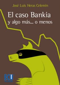 Descargar El caso Bankia y algo más… o menos pdf, epub, ebook