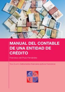 Descargar Instrumentos Financieros. Registro contable de activos financieros (MANUAL DEL CONTABLE DE UNA ENTIDAD DE CRÉDITO nº 6) pdf, epub, ebook