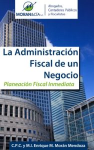 Descargar La Administración Fiscal de un Negocio pdf, epub, ebook