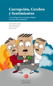 Descargar Corrupción, Cerebro y Sentimientos: Una indagación neuropsicológica en torno a la corrupción pdf, epub, ebook