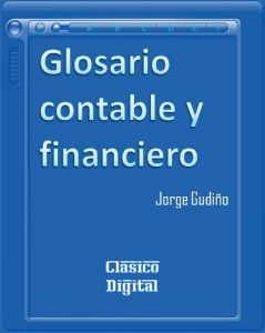 Descargar Glosario contable y financiero (Negocios nº 1) pdf, epub, ebook