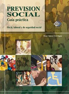 Descargar Previsión social: Guía práctica. Fiscal, laboral y de seguridad social pdf, epub, ebook