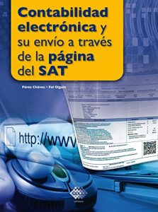 Descargar Contabilidad electrónica y su envío a través de la página del SAT pdf, epub, ebook