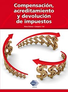 Descargar Compensación, acreditamiento y devolución de impuestos 2016 pdf, epub, ebook