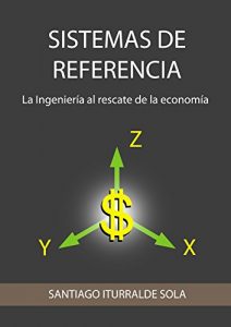 Descargar SISTEMAS DE REFERENCIA: LA INGENIERÍA AL RESCATE DE LA ECONOMÍA pdf, epub, ebook