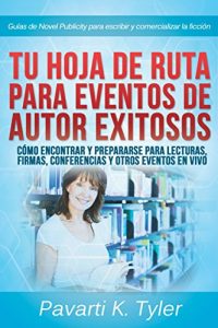 Descargar Hoja de ruta para eventos exitosos: prepárate para lecturas, firmas, conferencias y otros eventos pdf, epub, ebook