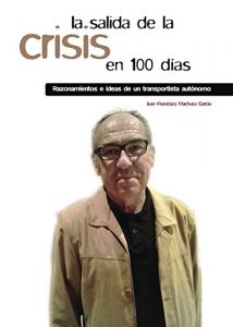 Descargar La salida de la crisis en cien días razonamientos e ideas de un transportista autónomo pdf, epub, ebook
