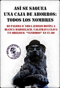 Descargar Así se saquea una caja de ahorros: todos los nombres pdf, epub, ebook