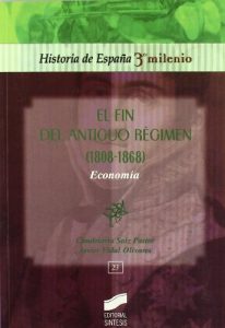 Descargar El fin del Antiguo Régimen (1808-1868). Economía (Historia de España, 3er milenio) pdf, epub, ebook