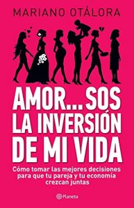 Descargar Amor…sos la inversión de mi vida pdf, epub, ebook