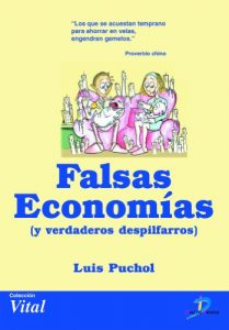 Descargar Falsas economías y verdaderos despilfarros: 1 pdf, epub, ebook