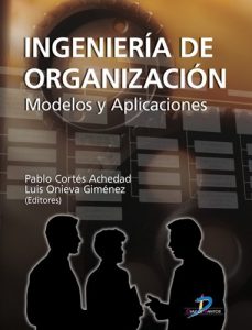 Descargar Ingeniería de organización. Modelos y aplicaciones: 1 pdf, epub, ebook