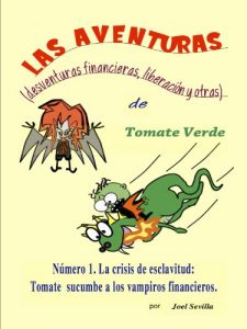 Descargar La aventuras de Tomate Verde (KF8): desventuras financieras, liberación y otras. pdf, epub, ebook