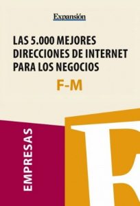 Descargar Sectores F-M – Las 5.000 mejores direcciones de internet para los negocios. pdf, epub, ebook