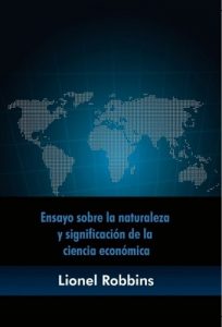 Descargar Ensayo sobre la naturaleza y significación de la ciencia económica pdf, epub, ebook