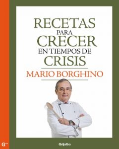 Descargar Recetas para crecer en tiempos de crisis pdf, epub, ebook