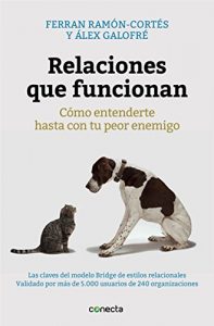 Descargar Relaciones que funcionan: Cómo entenderte hasta con tu peor enemigo pdf, epub, ebook