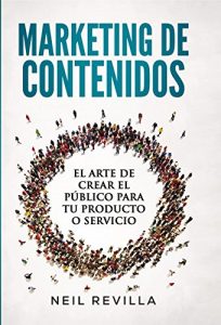 Descargar MARKETING DE CONTENIDOS El arte de crear el público para tu producto o servicio pdf, epub, ebook