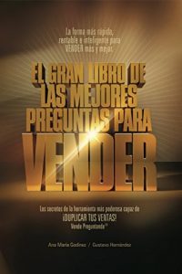 Descargar Ventas: Las Mejores PREGUNTAS para VENDER; Cómo Aumentar las VENTAS de forma DIFERENTE.: La fórmula más rápida, rentable e INFALIBLE para VENDER MÁS y MEJOR pdf, epub, ebook