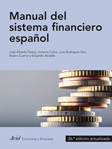 Descargar Manual del sistema financiero español: 26.ª edición actualizadad pdf, epub, ebook