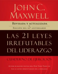 Descargar Las 21 leyes irrefutables del liderazgo, cuaderno de ejercicios: Revisado y actualizado pdf, epub, ebook