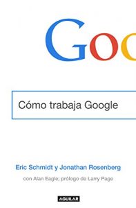 Descargar Cómo trabaja Google pdf, epub, ebook