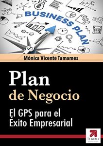 Descargar PLAN DE NEGOCIO o Business Plan eficaz: Cómo elaborarlo paso a paso: El GPS para garantizar tu éxito empresarial pdf, epub, ebook