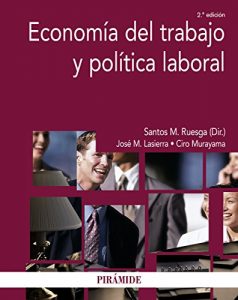 Descargar Economía del trabajo y política laboral (Economía Y Empresa) pdf, epub, ebook