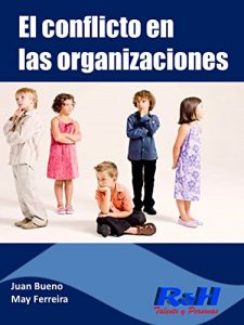 Descargar El conflicto en las organizaciones: No es un juego de niños pdf, epub, ebook