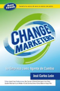 Descargar Change Marketers: La empresa como agente de cambio pdf, epub, ebook