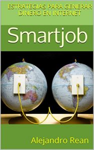 Descargar Smartjob: Estrategias para generar dinero en Internet pdf, epub, ebook