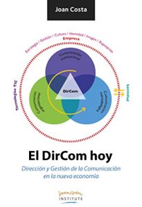 Descargar El DirCom hoy: Dirección y Gestión de la Comunicación en la nueva economía pdf, epub, ebook