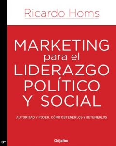 Descargar Marketing para el liderazgo político y social pdf, epub, ebook