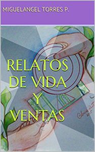 Descargar RELATOS DE VIDA Y VENTAS pdf, epub, ebook