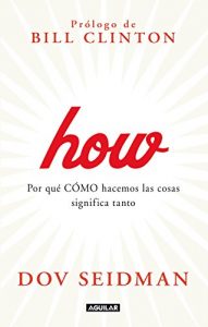 Descargar How. Por qué CÓMO hacemos las cosas significa tanto pdf, epub, ebook