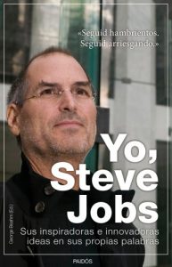 Descargar Yo, Steve Jobs: Sus inspiradoras e innovadoras ideas en sus propias palabras pdf, epub, ebook