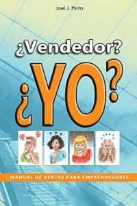 Descargar ¿Vendedor? Yo?: Manual de Ventas para Emprendedores pdf, epub, ebook