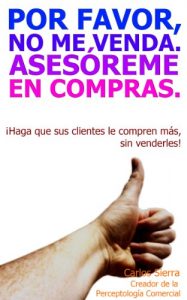 Descargar POR FAVOR: NO ME VENDA, ASESÓREME EN COMPRAS pdf, epub, ebook