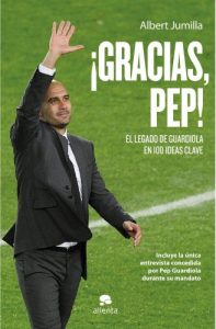 Descargar ¡Gracias, Pep!: El legado de Guardiola en 100 ideas clave pdf, epub, ebook