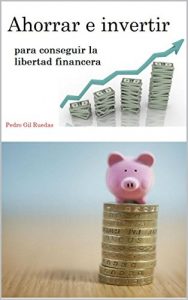 Descargar Ahorrar e invertir para conseguir la libertad financiera pdf, epub, ebook