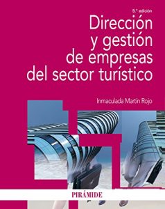 Descargar Dirección y gestión de empresas del sector turístico (Economía Y Empresa) pdf, epub, ebook