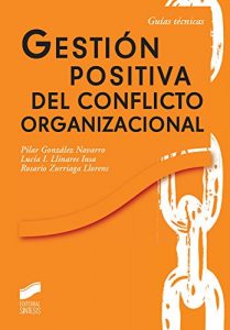 Descargar Gestión positiva del conflicto organizacional pdf, epub, ebook
