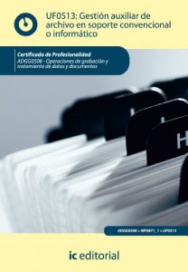 Descargar Gestión auxiliar de archivo en soporte convencional o informático. ADGG0508 pdf, epub, ebook