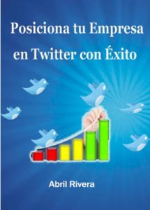 Descargar Posiciona tu Empresa en Twitter con Éxito pdf, epub, ebook
