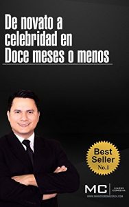 Descargar De Novato a Celebridad en Doce Meses o Menos pdf, epub, ebook
