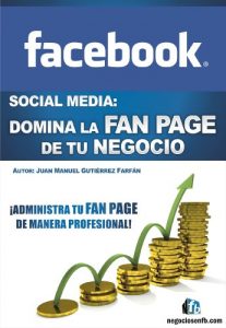 Descargar Social Media: Domina la Fanpage de tu Negocio pdf, epub, ebook